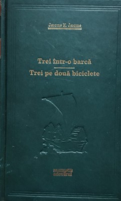 Trei Intr-o Barca. Trei Pe Doua Biciclete - Jerome K. Jerome , E24 foto