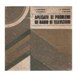 Aplicatii si probleme de radio si televiziune