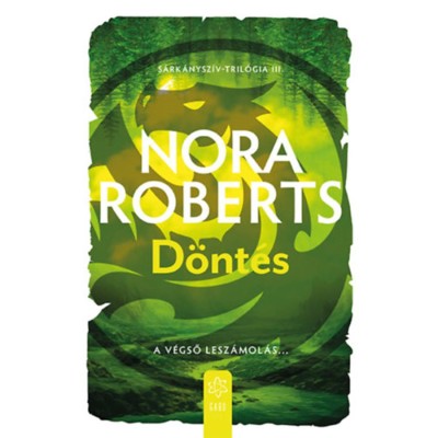 D&amp;ouml;nt&amp;eacute;s - A v&amp;eacute;gső Lesz&amp;aacute;mol&amp;aacute;s - Nora Roberts foto