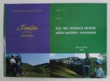 CU FAMILIA PRIN ROMANIA - CELE MAI FRUMOASE DRUMURI PUBLICE NEASFALTATE TRANSMONTANE de DUMITRU CHISALITA , VOLUMUL II , 2020