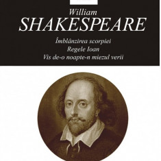 Opere IV. Imblanzirea scorpiei | William Shakespeare