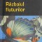 Razboiul fluturilor - Paul Cernat, A. Ungureanu