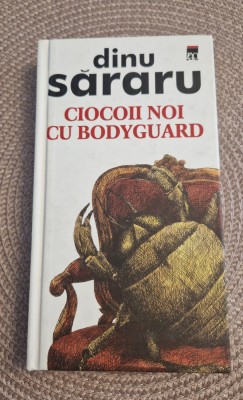 Ciocoii noi cu bodyguard Dinu Sararu foto