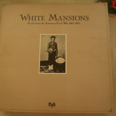 WHITE MANSIONS - A Tale Of The American Civil War - Vinil AM Records Anglia
