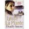 Lynda La Plante - Deadly Intent - 112305