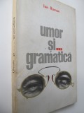 Umor si ... gramatica - Ion Roman