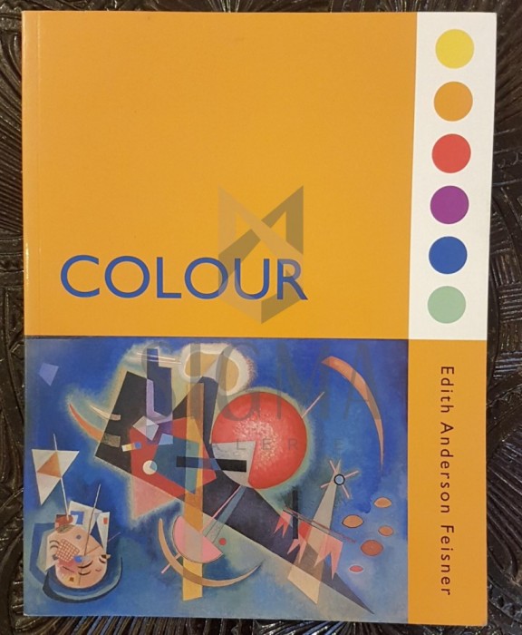 COLOUR (HOW TO USE COLOUR IN ART AND DESING)