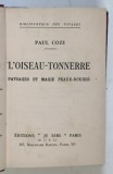 L ' OISEAU - TONNERRE , PAYSAGES ET MAGIE PEAUX - ROUGES par PAUL COZE , 1938