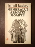 Ismail Kadare - Generalul armatei moarte