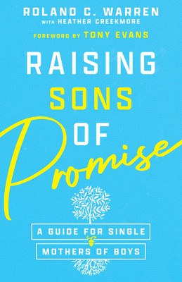 Raising Sons of Promise: A Guide for Single Mothers of Boys foto