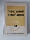 Cunostinte elementare de electricitate si magnetism, Colectia Tehnica nr. 33