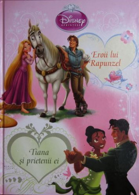 Barbara Bazaluda - Eroii lui Rapunzel. Tiana si Prietenii ei. foto