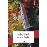 Cumpara ieftin Artistul Begbie - Irvine Welsh, Polirom