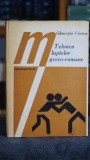 Tehnica Luptelor Greco-Romane Gheorghe Cismas Editura Sport-Turism 1988 Carti Vechi Colectie