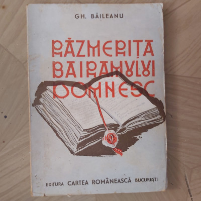 RAZMERITA BAIRAMULUI DOMNESC.GH.BAILEANU CU DEDICATIE SI SEMNATURA.1943.X1. foto