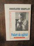 Păduri de oglinzi - Constantin Nisipeanu (dedicație și autograf pt Vasile Băran)