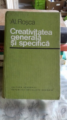 CREATIVITATEA GENERALA SI SPECIFICA - AL. ROSCA foto