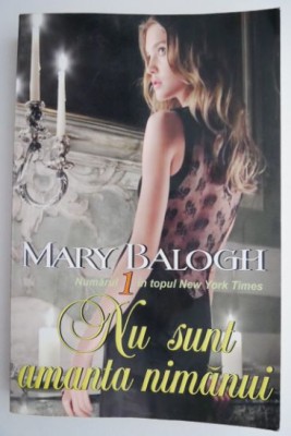 Nu sunt amanta nimanui &amp;ndash; Mary Balogh foto