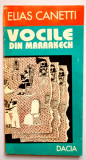 Elias Canetti - Vocile din Marrackech, Ed. Facla, 1993 T11, proza scurta