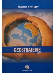 Teodor Frunzeti - Geostrategie (Editia: 2009) foto