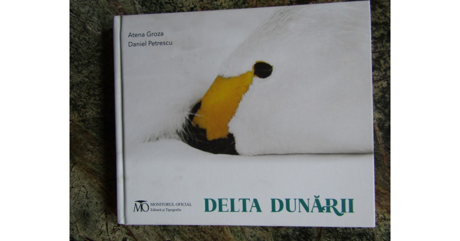 Delta Dunarii - Atena Groza, Daniel Petrescu | arhiva Okazii.ro