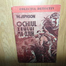 Colectia Detectiv-Ochiul zeului Ma-Djuh-W.Jephson