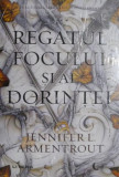 Regatul focului si al dorintei &ndash; Jennifer L. Armentrout