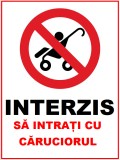 Placuta interzis sa intrati cu caruciorul