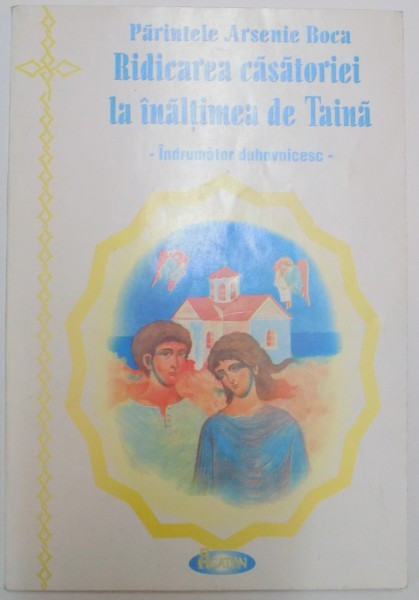 RIDICAREA CASATORIEI LA INALTIMEA DE TAINA de ARSENIE BOCA , 2002