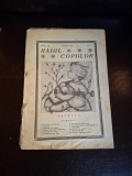 Revista Raiul copiilor - Nr.7 Anul IX, 6 Iulie 1947