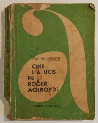 Agatha Christie - Cine l-a ucis pe Roger Ackroyd? foto