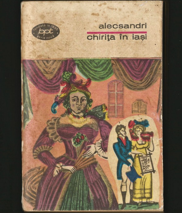 CHIRIȚA &Icirc;N IAȘI - VASILE ALECSANDRI - BPT