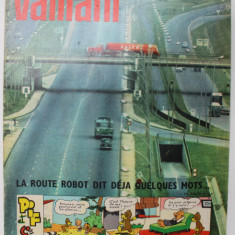 VAILLANT , LE JOURNAL LE PLUS CAPTIVANT , REVISTA CU BENZI DESENATE PENTRU COPII , TEXT IN LIMBA FRANCEZA , No. 950 / 1963