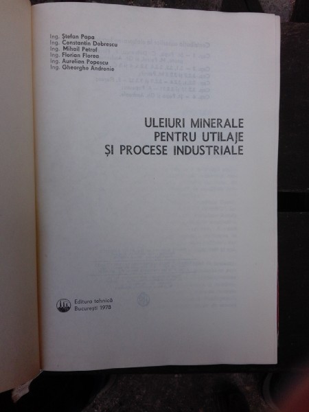ULEIURI MINERALE PENTRU UTILAJE SI PROCESE INDUSTRIALE - COLECTIV DE AUTORI
