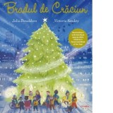 Bradul de Craciun - Julia Donaldson, Alexandru M. Calin