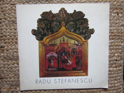 CATALOG DE EXPOZITIE RADU STEFANESCU foto