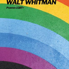 Raport catre Walt Whitman. Poeme LGBT+ - Razvan Andrei