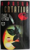 A patra tentativa - Stanley Pottinger - Roman Beletristica