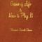 The Game of Life and How to Play It