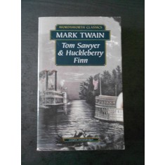 MARK TWAIN - TOM SAWYER &amp; HUCKLEBERRY FINN (limba engleza)