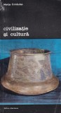 Civilizatie si cultura - Marija Gimbutas, Meridiane, Istorie, Antropologie, Arheologie, 1989, 294 pagini