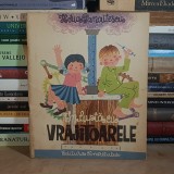 HORIA PANAITESCU - IN LUPTA CU VRAJITOARELE * ILUSTRATII CLELIA OTTONE , 1964 *