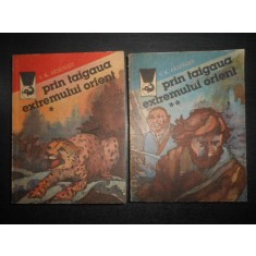 V. K. Arseniev - Prin taigaua extremului orient 2 volume