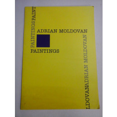 ADRIAN MOLDOVAN * PAINTINGS