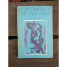 CULTURISMUL PENTRU FEMEI - GINETA STOENESCU