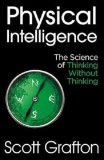 Physical Intelligence | Scott Grafton