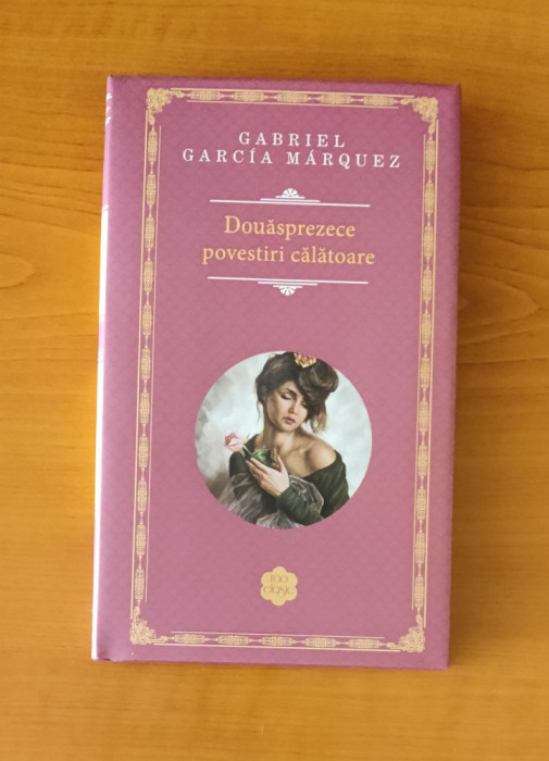 Gabriel Garcia Marquez - Douăsprezece povestiri călătoare