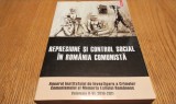 REPRESIUNE SI CONTROL SOCIAL IN ROMANIA COMUNISTA - M. Oprea - 2011, 478 p.
