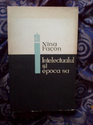 g2 Intelectualul Si Epoca Sa - Nina Facon foto