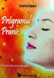 Programul Pranic. Evolutie placuta si eficienta - 2007 - Jasmuheen (AZ214), For You
